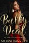 [Allegri Elite High School 04] • Bully Deal (Allegri Elite High School Book 4)